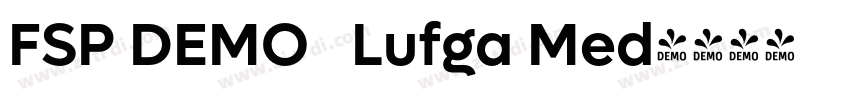 FSP DEMO   Lufga Med字体转换